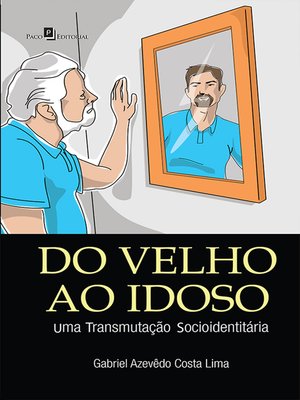 cover image of Do velho ao idoso